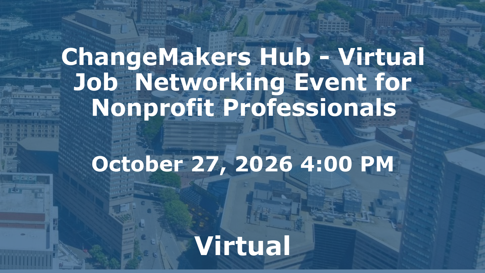 ChangeMakers Hub - Virtual Job  Networking Event for Nonprofit Professionals event image